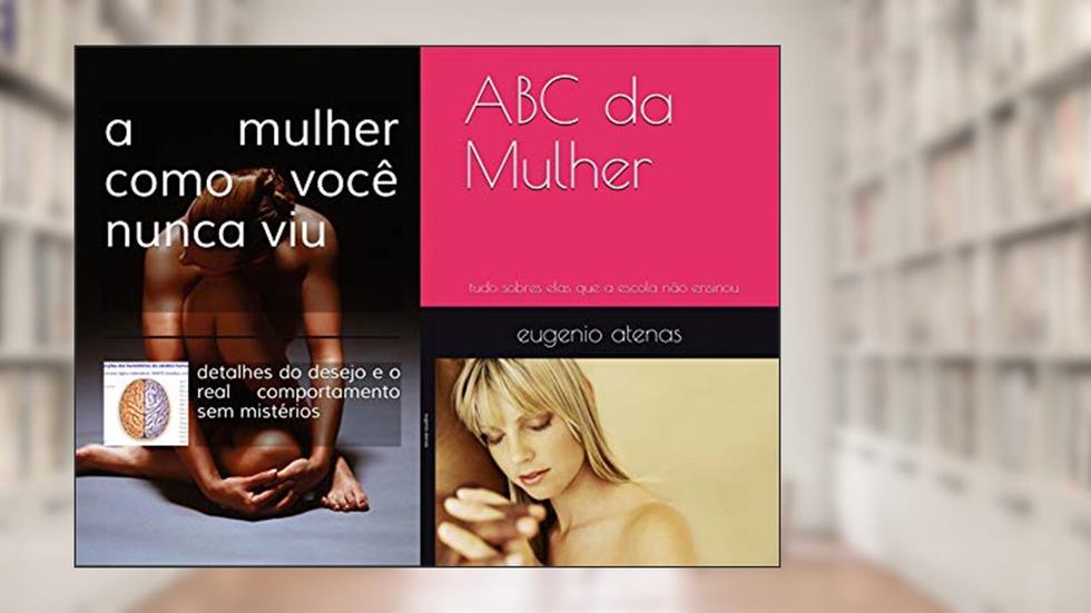 ABC da Mulher: tudo sobres elas que a escola não ensinou (1º), do autor eugenio atenas da silva coelho; eugenio atenas