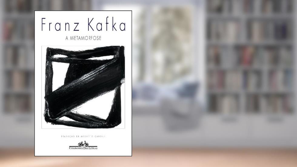 A Metamorfose, do autor Franz Kafka
