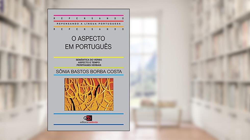 O aspecto em português, do autor Sonia Bastos Borba Costa