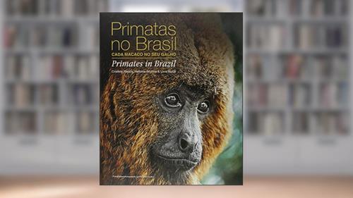 Capa de Primatas no Brasil. Cada Macaco no Seu Galho, do autor Cristina Rappa