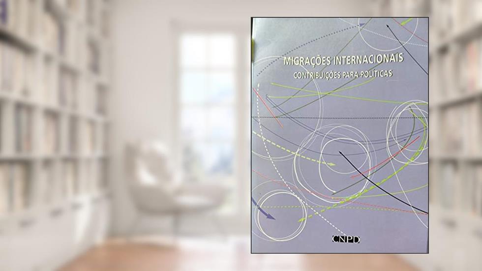 Migrações Internacionais : Contribuições Para Políticas. Seminário (2000 Dez. 6-7 : Brasília, Br)., do autor Mary Garcia Castro