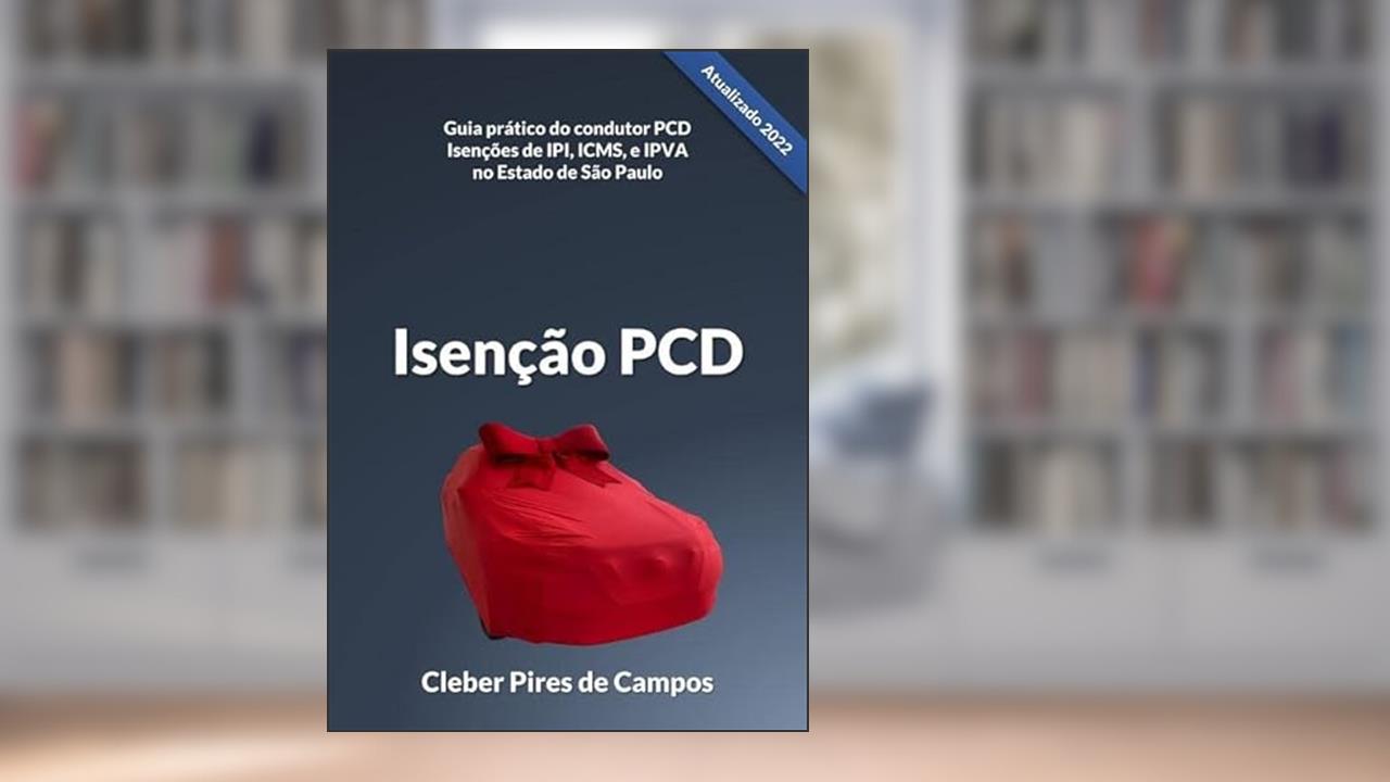 Isenção Pcd, do autor Cleber Pires De Campos