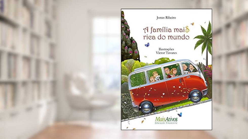 A família mais rica do mundo, do autor Jonas Ribeiro