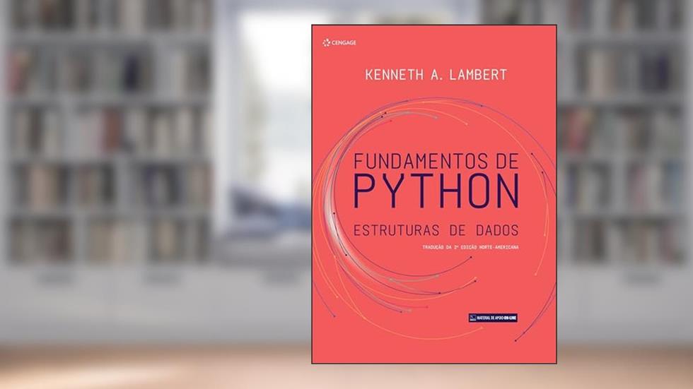 FUNDAMENTOS DE PYTHON: Estruturas de dados, do autor Kenneth A. Lambert