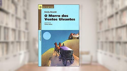 Capa de O morro dos ventos uivantes, do autor Vilma Arêas; Emily Brontë