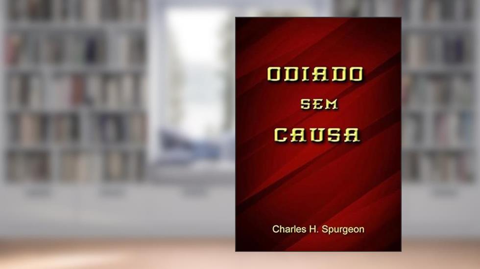 Odiado sem Causa, do autor Odiado Sem Causa