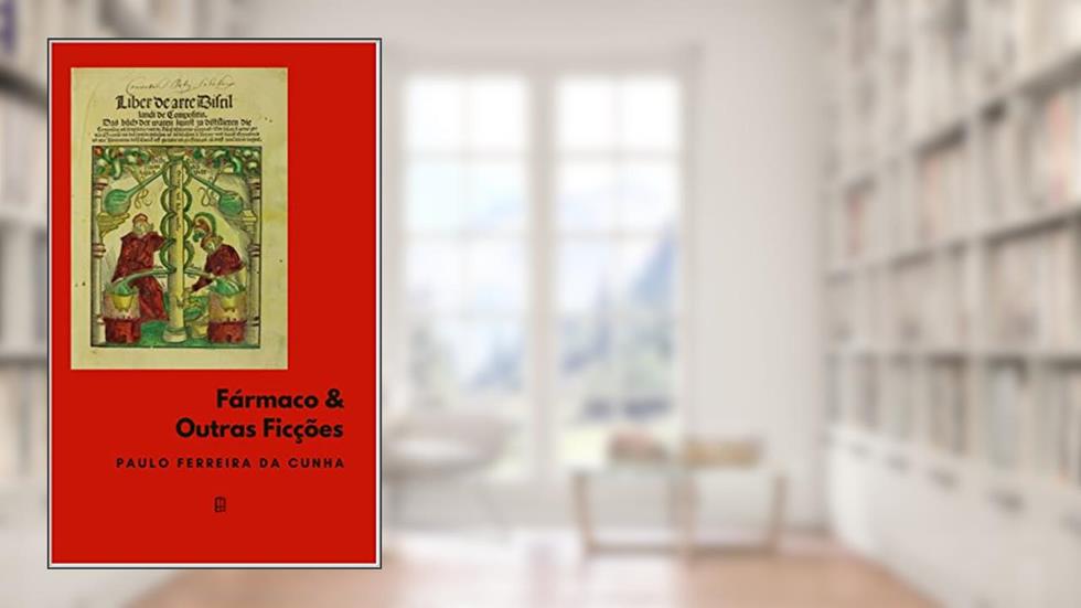 FÁRMACO & OUTRAS FICÇÕES (Ângulo Raso Livro 1), do autor Paulo Ferreira da Cunha
