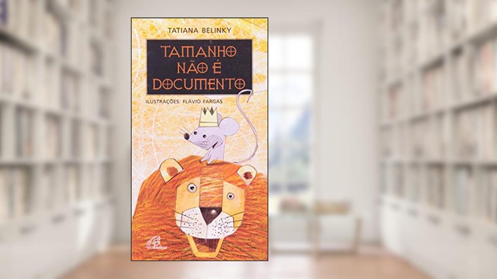 Tamanho não é documento, do autor Tatiana Belinky