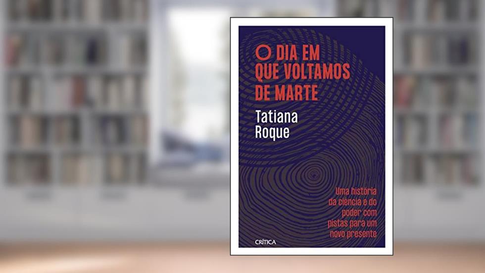 O dia em que voltamos de Marte: Finalista do Prêmio Jabuti 2022, do autor Tatiana Roque