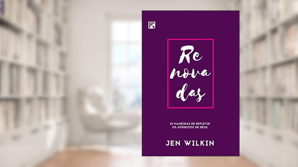 Renovadas, do autor Jen Wilkin