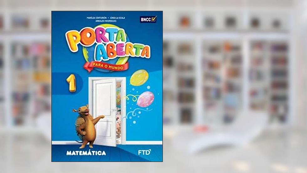 Porta Aberta - Matemática - 1 Ano - Ef I - Edição Renovada 2019, do autor Vários Autores