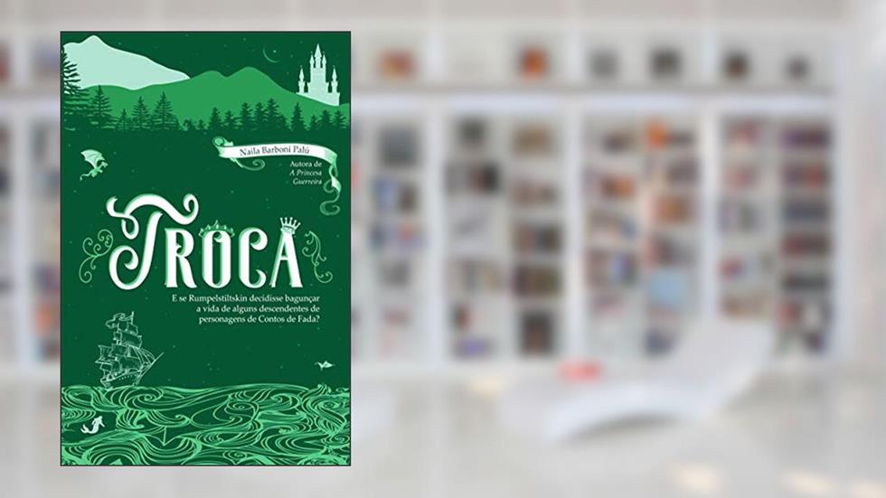 Troca, do autor Naila Barboni Palú