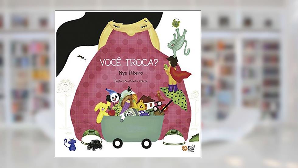 Você Troca?, do autor Nye Ribeiro