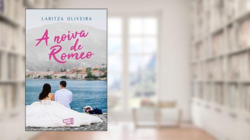 Capa de A Noiva de Romeo: Uma comédia romântica com troca de gêmeas (Casamento Italiano Livro 1), do autor Laritza Oliveira