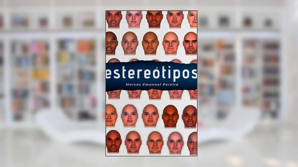 Estereótipos, do autor Marcos Emanoel Pereira