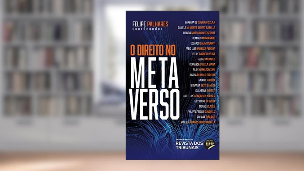 O Direito no Metaverso, do autor Felipe Palhares