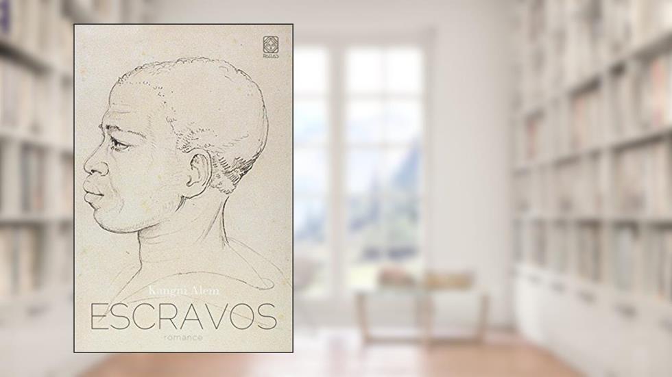 Escravos, do autor Kangni Alem