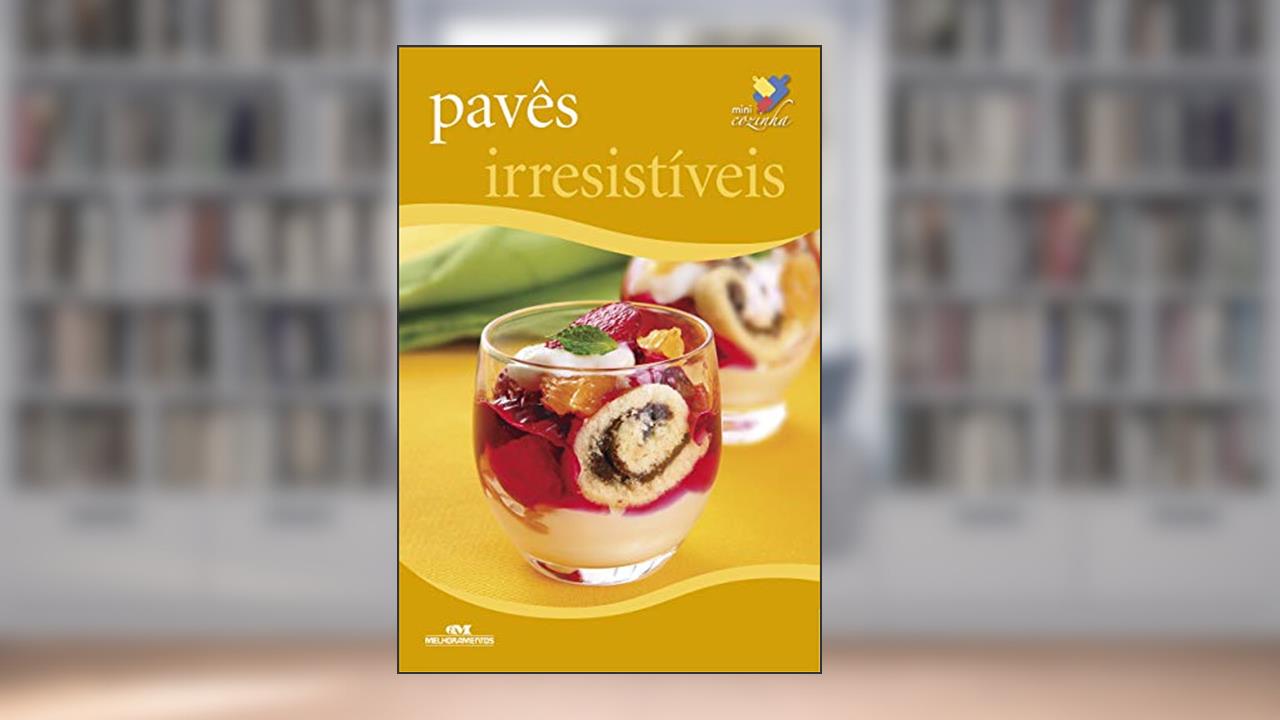 Pavês irresistíveis (Minicozinha), do autor Editora Melhoramentos