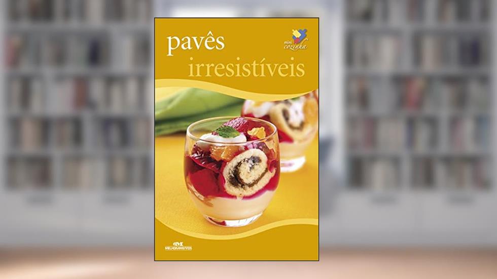 Pavês irresistíveis (Minicozinha), do autor Editora Melhoramentos