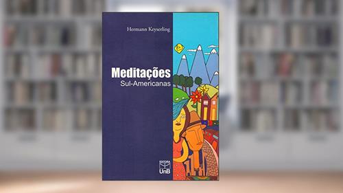 Capa de Meditações Sul-Americanas, do autor Hermann Keyserling