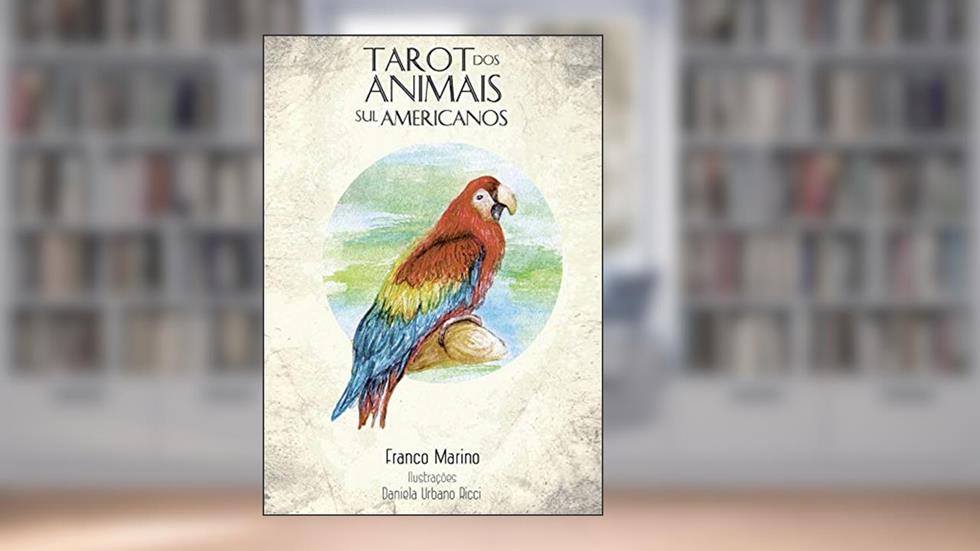 Tarot dos Animais Sul-Americanos, do autor Franco Marino
