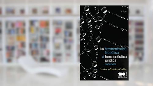 Capa de Da Hermenêutica Filosófica À Hermenêutica Jurídica - 2ª Edição 2015: Fragmentos, do autor Inocêncio Mártires Coelho