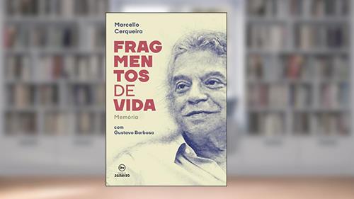 Fragmentos de vida: Memória, do autor Marcello Cerqueira