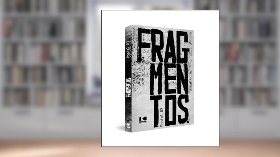 Fragmentos, do autor Daniel 02