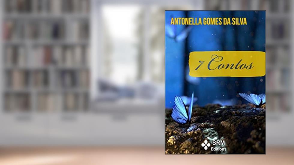 7 CONTOS, do autor Antonella Gomes da Silva