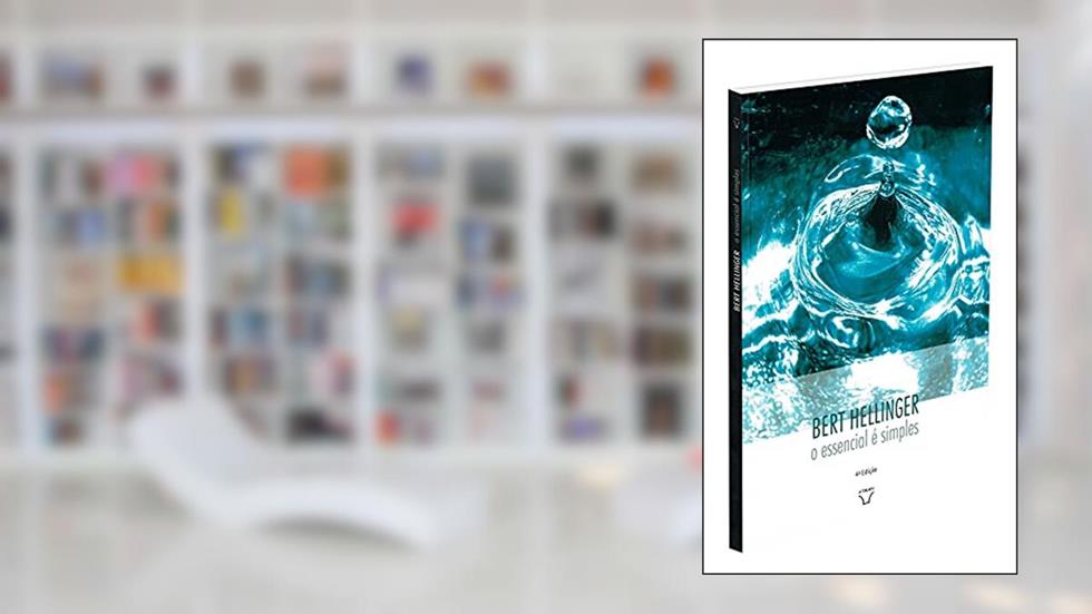 Essencial É Simples (o), do autor Autor Bert Hellinger