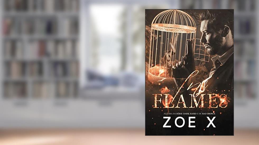 IN FLAMES, do autor Zoe X