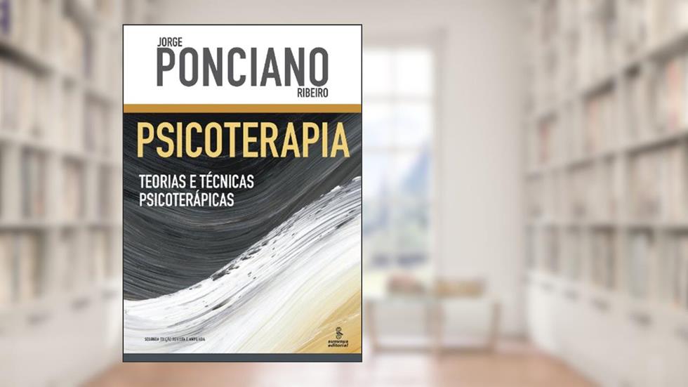 Psicoterapia: teorias e técnicas psicoterápicas, do autor Jorge Ponciano Ribeiro
