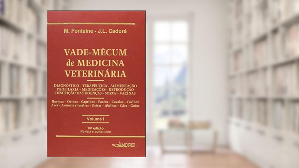 Vade-Mécum de Medicina Veterinária - 2 Volumes, do autor M. Fontaine