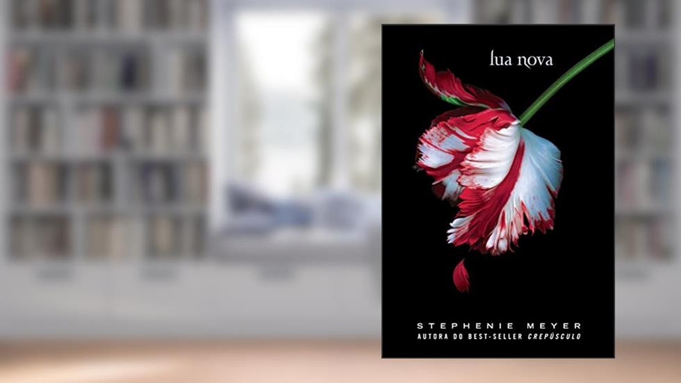Lua nova: (Série Crepúsculo): 2, do autor Stephenie Meyer