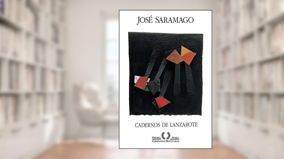 Cadernos de Lanzarote, do autor José Saramago