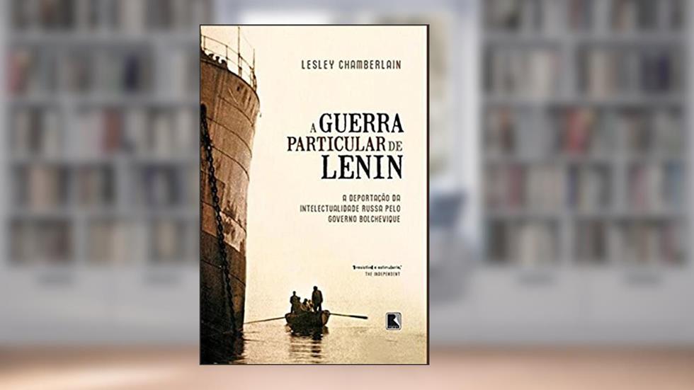 A guerra particular de Lenin, do autor Lesley Chamberlain
