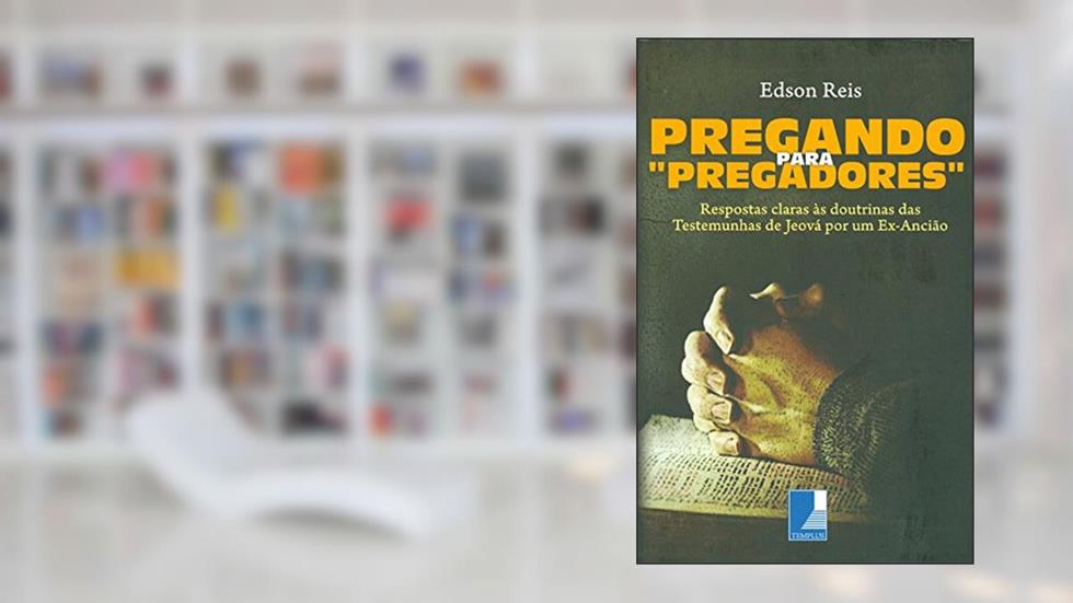 Pregando Para Pregadores, do autor Edson Reis