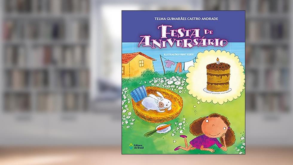 Festa de aniversário, do autor Telma Guimarães Castro Andrade