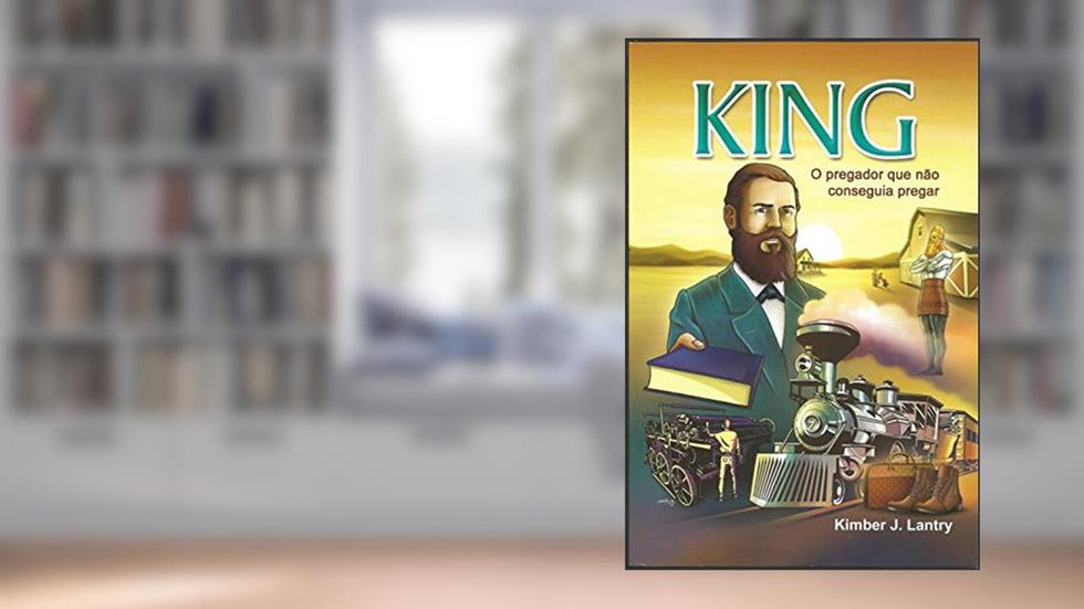 King. O Pregador que não Conseguia Pregar, do autor Lantry Kimber J.