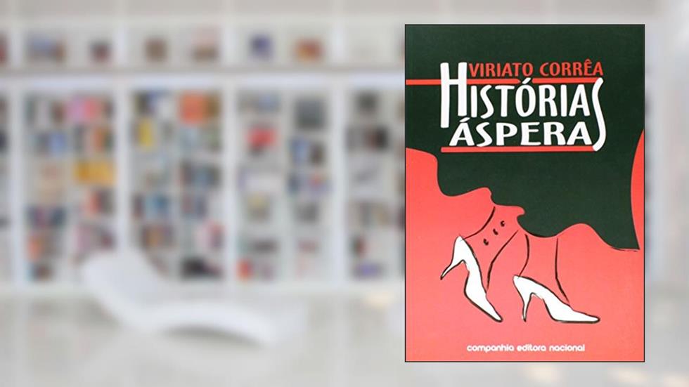Histórias ásperas, do autor Viriato Correa