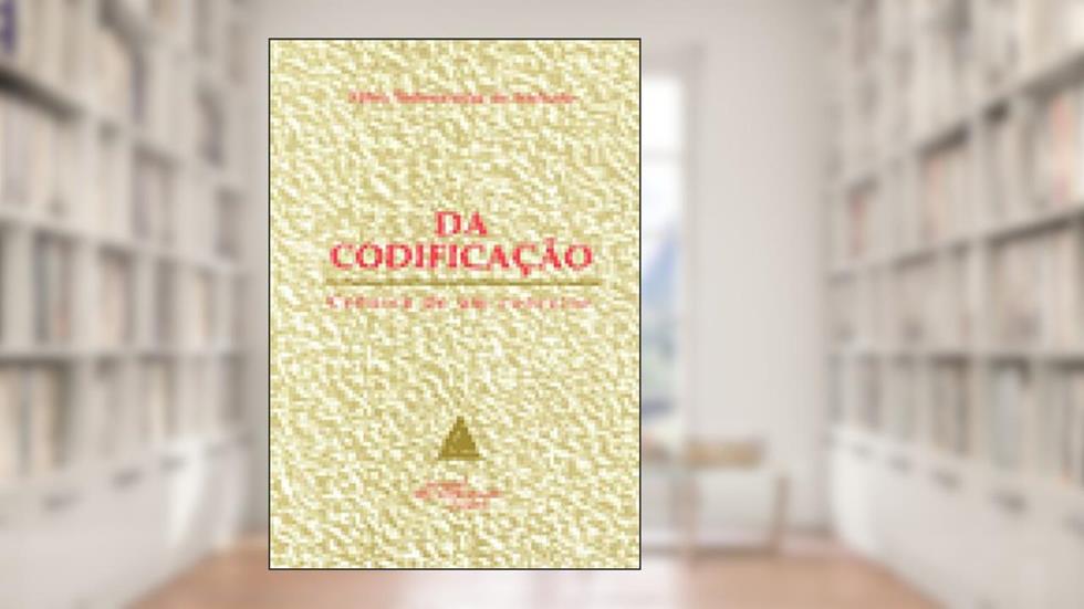 Da Codificação: Crônica De Um Conceito, do autor Fábio Siebeneichler De Andrade