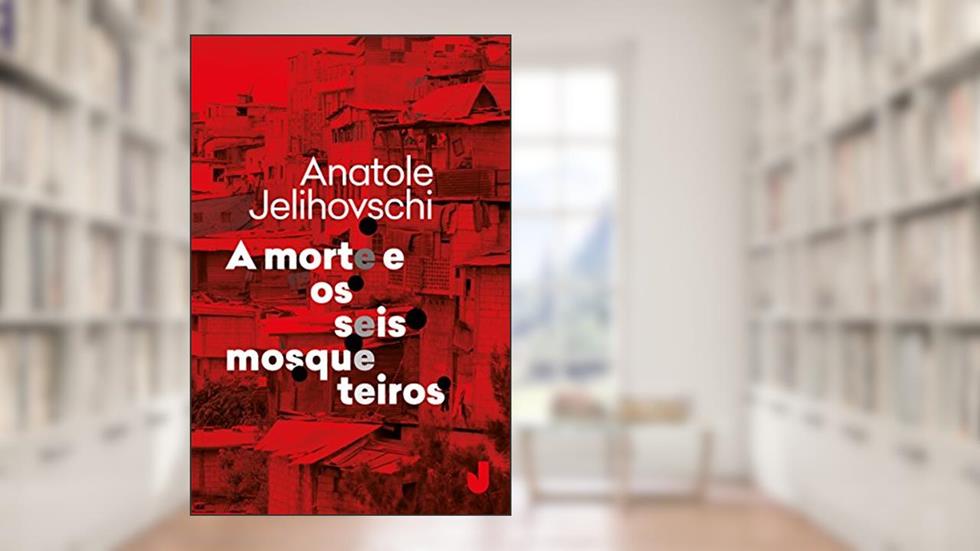 A Morte e os Seis Mosqueteiros, do autor Anatole Jelihovschi