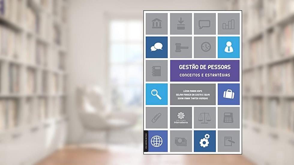 Gestão de pessoas:: conceitos e estratégias, do autor Lucia Maria Kops; Selma França Da Costa E Silva; Sonia Maria Thater Romero