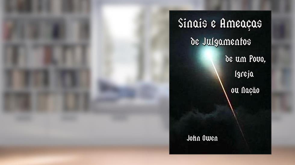 Sinais e Ameacas de Julgamentos de Um Povo, Igreja ou Nacao, do autor Silvio Dutra