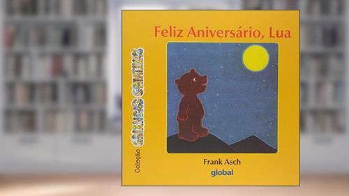 Capa de Feliz aniversário, Lua, do autor Frank Asch
