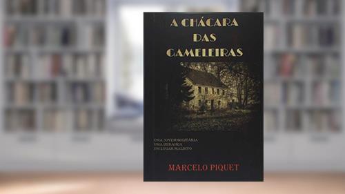 Capa de A Chácara Das Gameleiras, do autor Marcelo Piquet