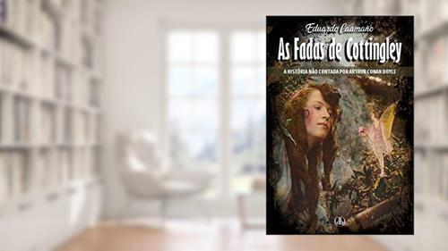 Capa de As Fadas de Cottingley: A história não contada por Arthur Conan Doyle, do autor Eduardo Caamaño