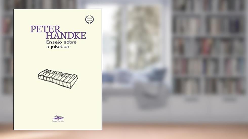 Ensaio sobre a Jukebox, do autor Peter Handke