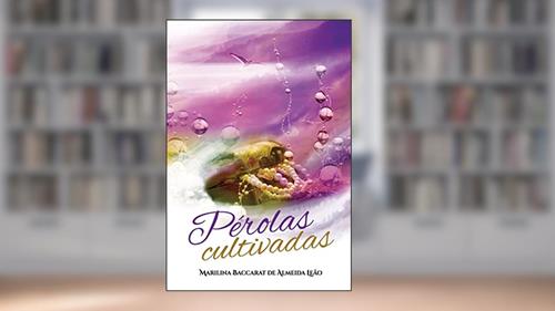 Capa de Pérolas Cultivadas, do autor Marilina Baccarat de Almeida Leão