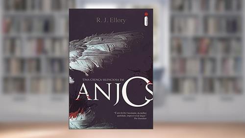 Capa de Uma Crença Silenciosa Em Anjos, do autor R.J. Ellory